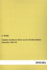 Captain Jacobsens Reise an der Nordwestküste Amerikas 1881-83