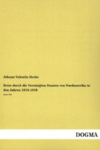 Reise durch die Vereinigten Staaten von Nordamerika in den Jahren 1818/19. Tl.1