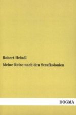 Meine Reise nach den Strafkolonien