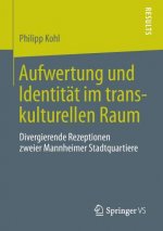 Aufwertung Und Identitï¿½t Im Transkulturellen Raum
