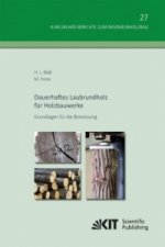 Dauerhaftes Laubrundholz fur Holzbauwerke - Grundlagen fur die Bemessung