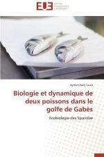 Biologie Et Dynamique de Deux Poissons Dans Le Golfe de Gab s