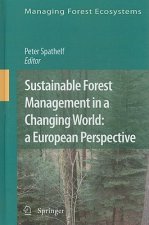 Sustainable Forest Management in a Changing World: a European Perspective