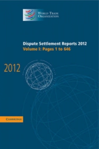 Dispute Settlement Reports 2012: Volume 1, Pages 1-646