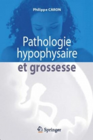 Pathologie hypophysaire et grossesse