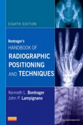 Bontrager's Handbook of Radiographic Positioning and Techniq