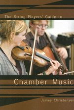 String Player's Guide to Chamber Music