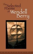 Selected Poems Of Wendell Berry