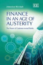 Finance in an Age of Austerity - The Power of Customer-owned Banks