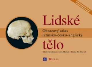 Lidské tělo obrazový atlas latinsko-česko-anglický