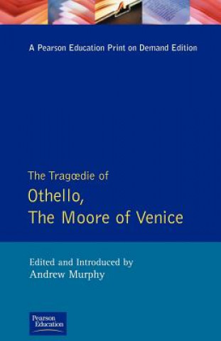 Tragedie of Othello, the Moor of Venice