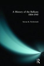 History of the Balkans 1804-1945