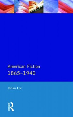 American Fiction 1865 - 1940