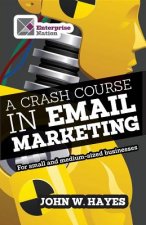 Crash Course in Email Marketing for Small and Medium-sized B