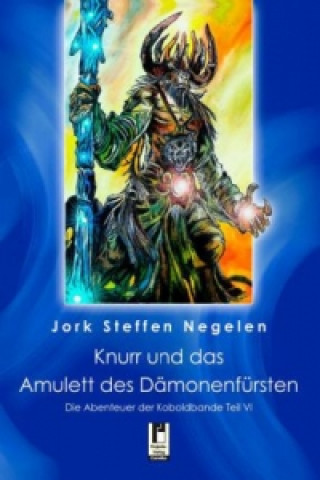 Knurr und das Amulett des Dämonenfürsten