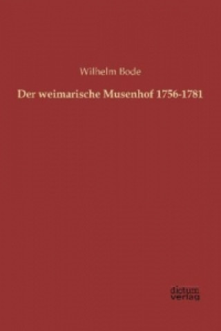 Der weimarische Musenhof 1756-1781