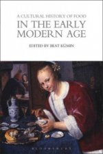 Cultural History of Food in the Early Modern Age