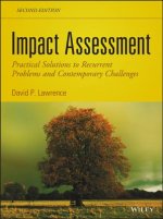 Impact Assessment - Practical Solutions to Recurrent Problems and Contemporary Challenges, Second Edition