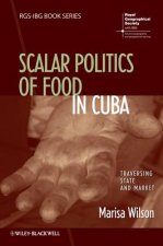Everyday Moral Economies - Food, Politics and Scale in Cuba