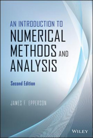 Introduction to Numerical Methods and Analysis,  Second Edition