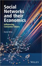 Social Networks and Their Economics - Influencing Consumer Choice