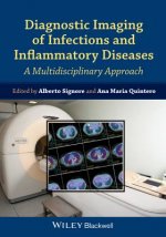 Diagnostic Imaging of Infections and Inflammatory Diseases - A Multidisciplinary Approach