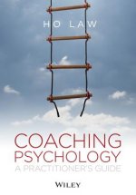 Coaching Psychology - A Practitioner's Guide