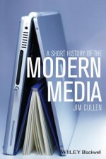 Short History of the Modern Media