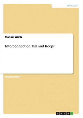 Interconnection: Bill and Keep?