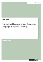 Intercultural Learning within Content and Language Integrated Learning