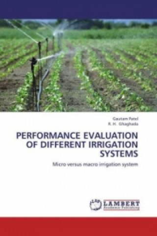 Performance Evaluation of Different Irrigation Systems