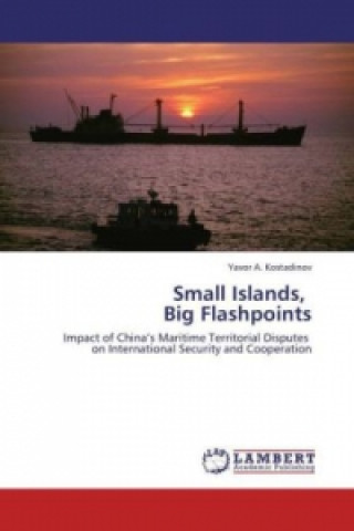 Small Islands, Big Flashpoints