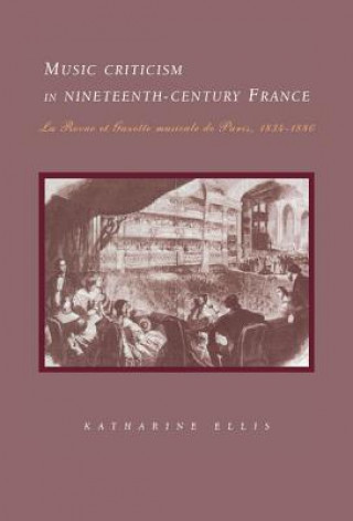 Music Criticism in Nineteenth-Century France