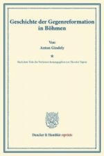 Geschichte der Gegenreformation in Böhmen.