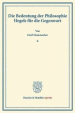 Die Bedeutung der Philosophie Hegels