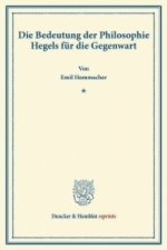 Die Bedeutung der Philosophie Hegels