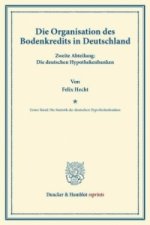Die Organisation des Bodenkredits in Deutschland.