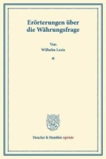 Erörterungen über die Währungsfrage.