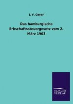 hamburgische Erbschaftssteuergesetz vom 2. Marz 1903