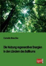 Nutzung regenerativer Energien in den Landern des Baltikums