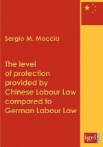 level of protection provided by Chinese labour law compared to German labour law