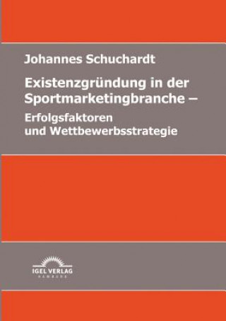 Existenzgrundung in der Sportmarketingbranche