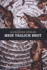 Mein täglich Brot