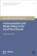 Communication and Media Policy in the Era of the Internet
