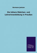 Hohere Madchen- Und Lehrerinnenbildung in Preussen