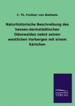 Naturhistorische Beschreibung des hessen-darmstadtischen Odenwaldes nebst seinen westlichen Vorbergen mit einem Kartchen