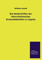 Handschriften der Petro-Paulinischen Kirchenbibliothek zu Liegnitz