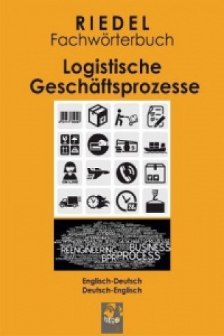 Riedel Fachwörterbuch Logistische Geschäftsprozesse