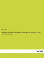 Untersuchungen Uber Die Stabilitat Der Elastische Linie in Ebene Und Raum