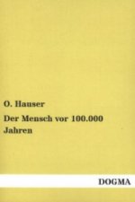 Der Mensch vor 100.000 Jahren